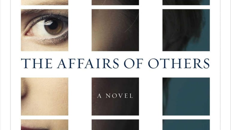 "The Affairs of Others" by Amy Grace Loyd (Picador, August...