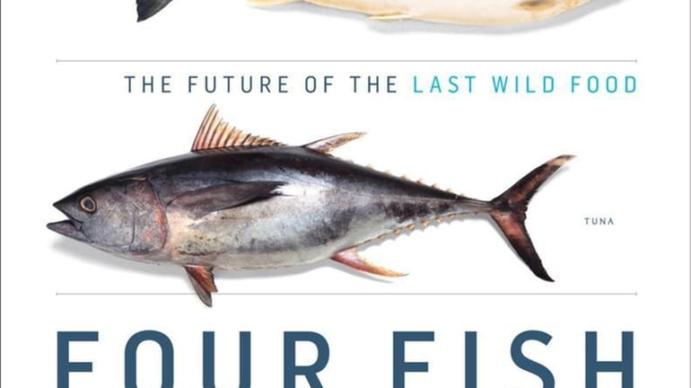 Book Review: Four Fish by Paul Greenberg - Newsday